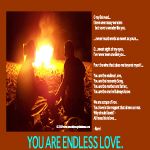 O My Beloved You Are Endless Love