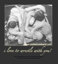 I love to wrestle with you