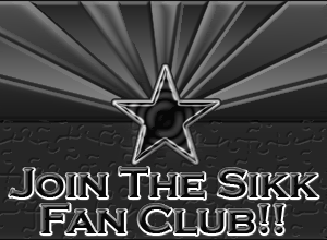 Join the Sikk Fan Club!!