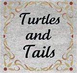 Turtles and Tails Turtles and Tails