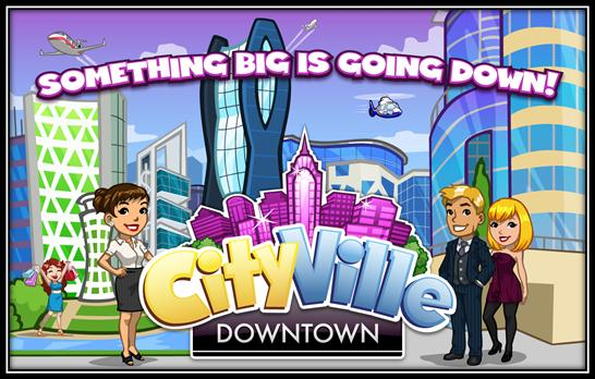 CityVille Downtown is Coming Get ready for the new CityVille Downtown Zone